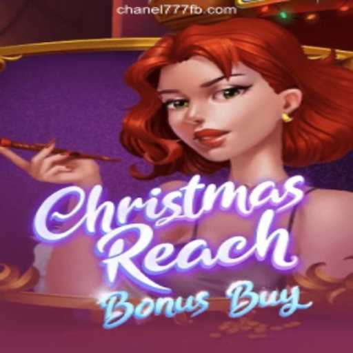 Discover the Festive Excitement of ChristmasReachBonusBuy on Chanel777.com