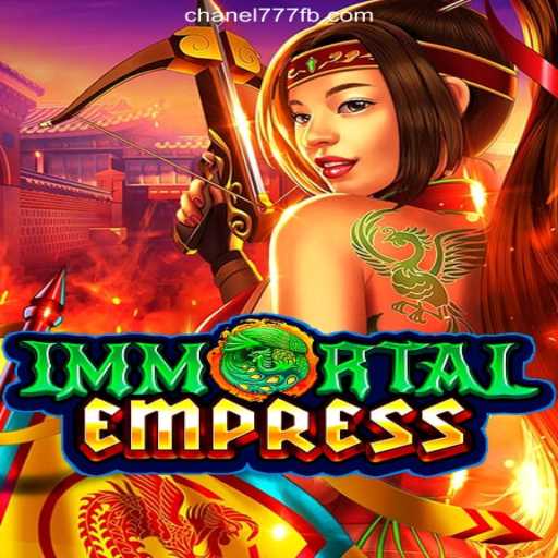 ImmortalEmpress: A Captivating World of Adventure and Riches