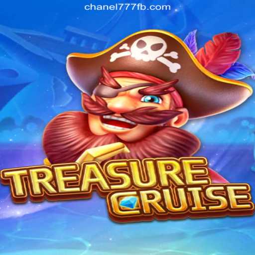 Exploring TREASURECRUISE: The Ultimate Game Experience on Chanel777.com Platform